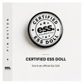 Certified Ess Doll Pin Button